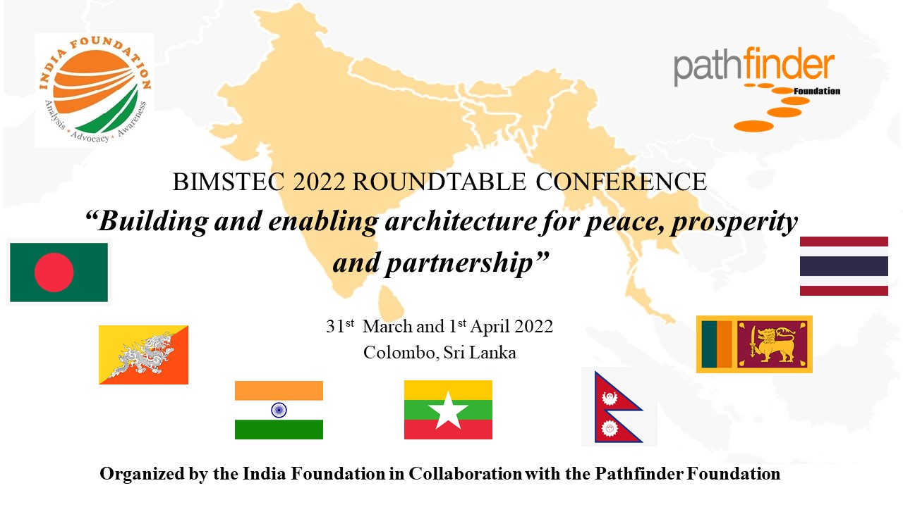 BIMSTEC 2022 Roundtable Discussion | 31st March & 01st April 2022